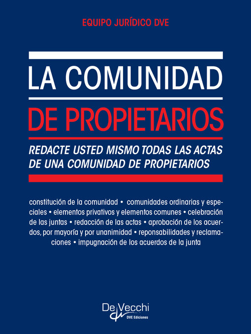 Title details for La comunidad de propietarios. Redacte usted mismo todas las actas de una comunidad de propietarios by Equipo Jurídico DVE - Available